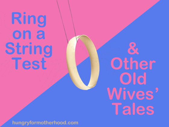 Ring on a String Test \u0026 Other Old Wives 